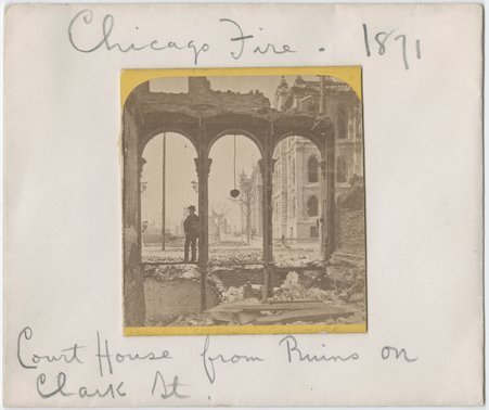View of Court House from Ruins on Clark St, Great Chicago Fire - Unknown