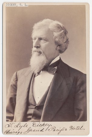 Portrait of T. Lyle Dickey. Full name: Theophilas Lyle Dickey. Taken at the Grand Pacific Hotel. - Mosher, C. D. (Charles Delevan), 1829-1897